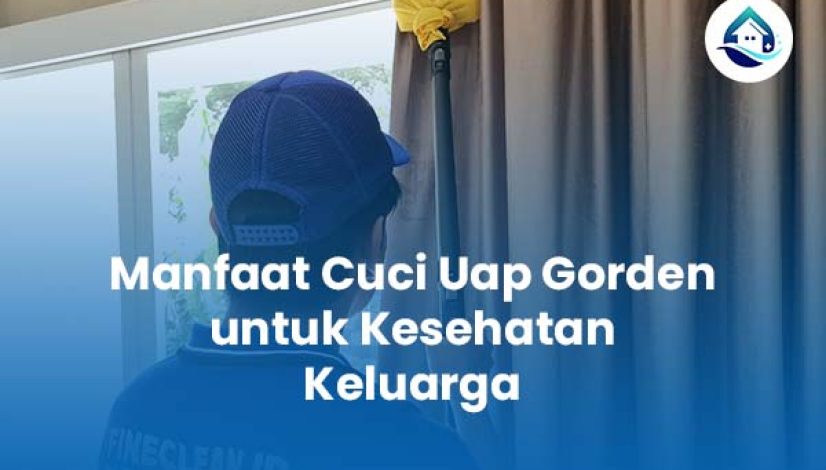 Manfaat Cuci Uap Gorden untuk Kesehatan Keluarga