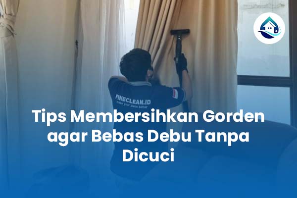 Tips Membersihkan Gorden agar Bebas Debu Tanpa Dicuci