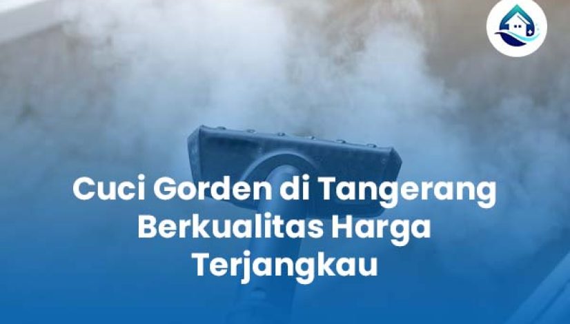 Cuci Gorden di Tangerang Berkualitas Harga Terjangkau