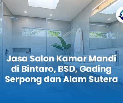 Jasa Salon Kamar Mandi di Tangerang Selatan