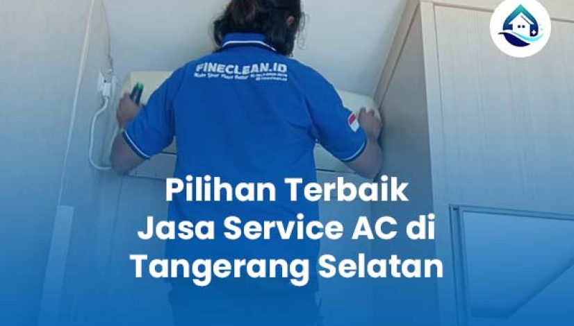 Pilihan Terbaik Jasa Service AC di Tangerang Selatan