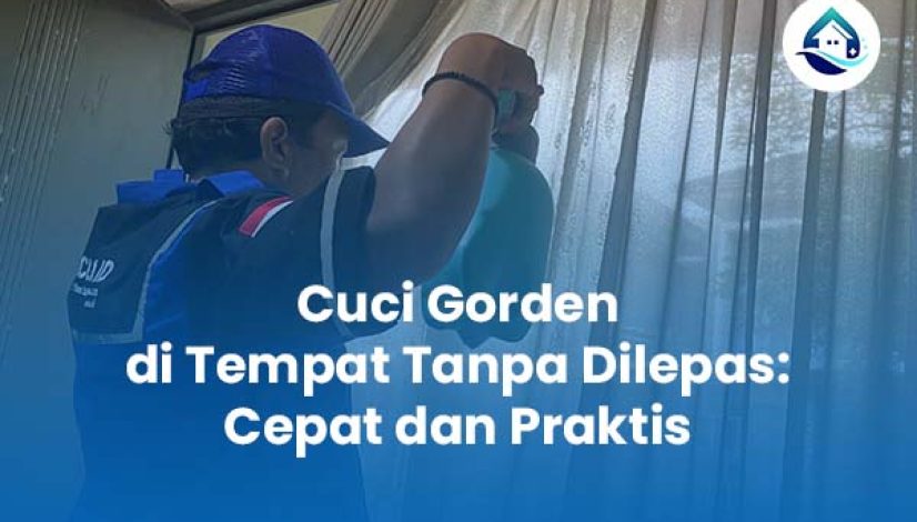 Cuci Gorden di Tempat Tanpa Dilepas Cepat dan Praktis