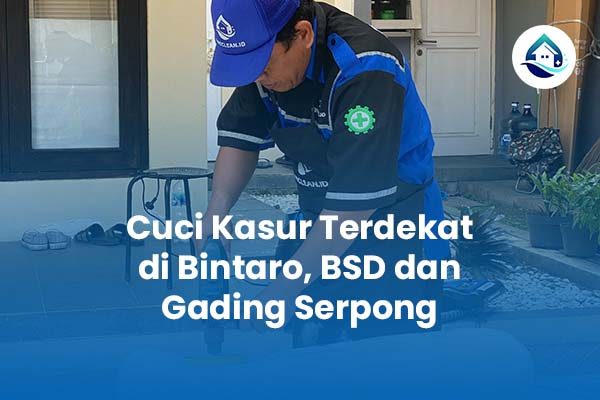 Cuci Kasur Terdekat di Bintaro BSD dan Gading Serpong