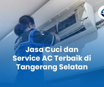 Jasa Cuci dan Service AC Terbaik di Tangerang Selatan