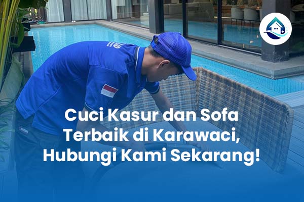 Cuci Kasur dan Sofa Terbaik di Karawaci Hubungi Kami Sekarang