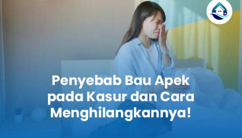 Penyebab Bau Apek pada Kasur dan Cara Menghilangkannya