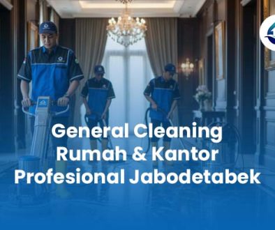 General Cleaning Rumah Kantor Profesional Jabodetabek General Cleaning Rumah Kantor Profesional Jabodetabek