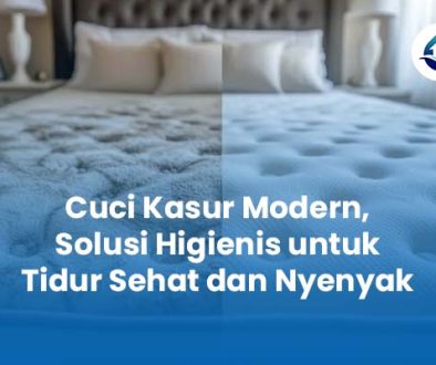Cuci Kasur Modern Solusi Higienis untuk Tidur Sehat dan Nyenyak