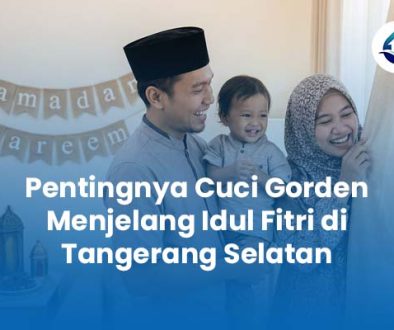 Pentingnya Cuci Gorden Menjelang Idul Fitri di Tangerang Selatan