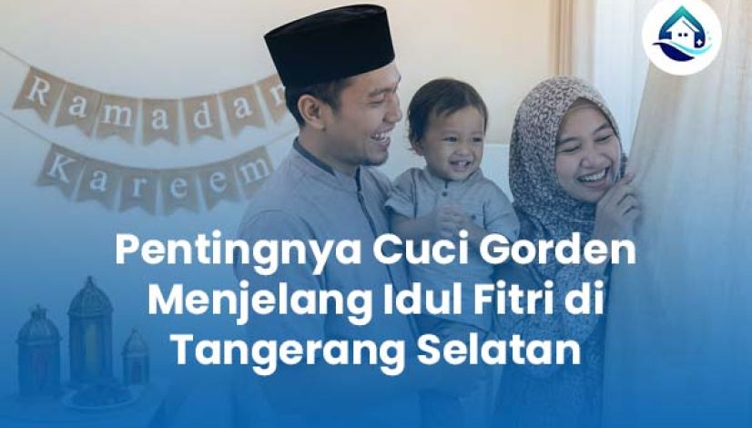 Pentingnya Cuci Gorden Menjelang Idul Fitri di Tangerang Selatan